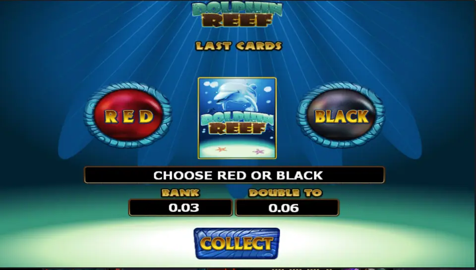 Dolphin Reef gamble screen with RED and BLACK buttons, BANK 0.03, DOUBLE TO 0.06 and a COLLECT button